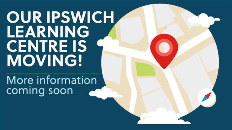 Our Ipswich learning centre is moving - more information coming soon
